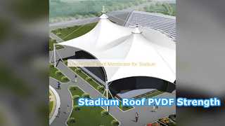 Durabilité du stade à membrane de toit en PVDF
